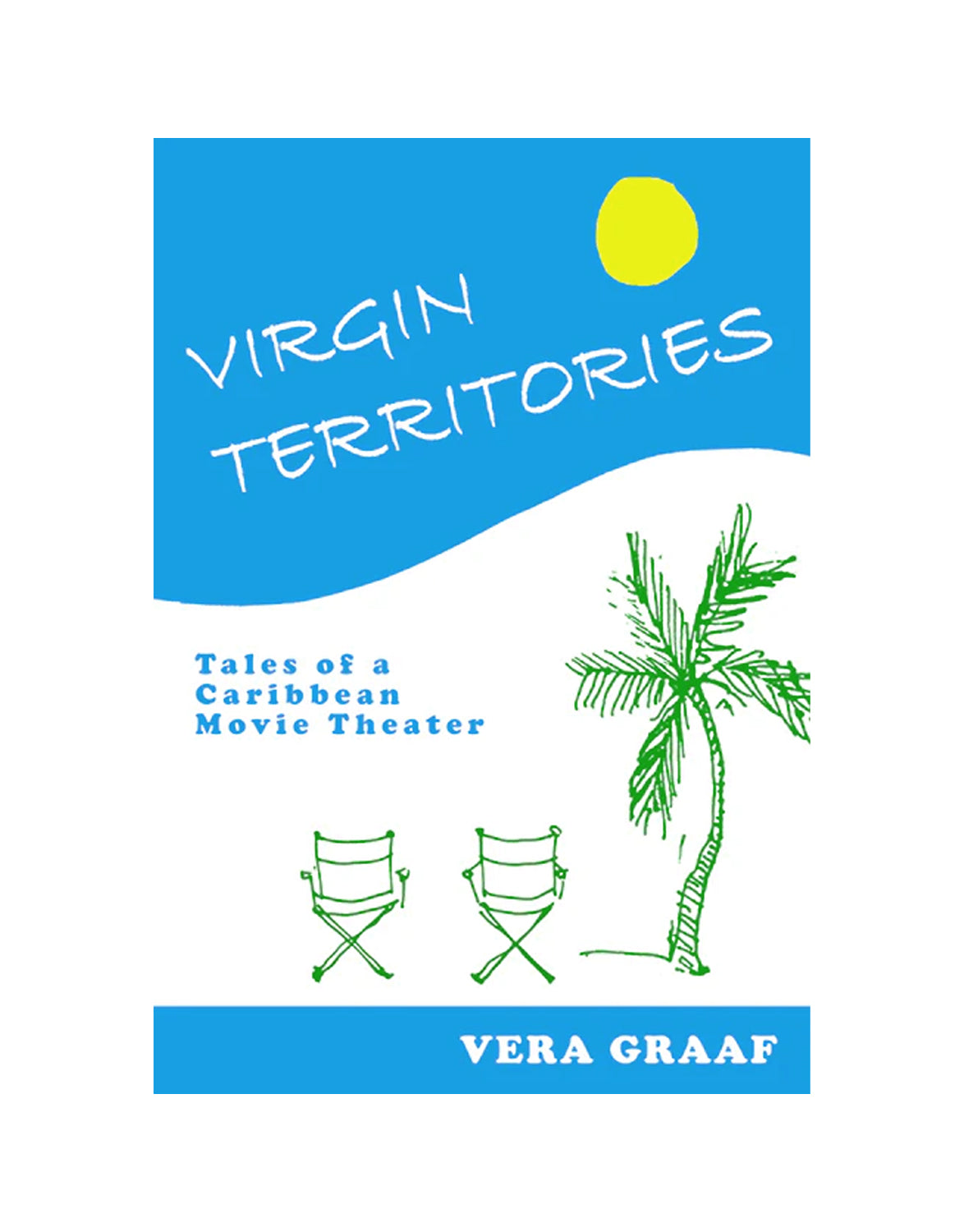 Virgin Territories by Vera Graaf